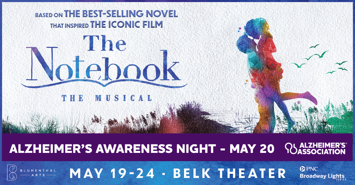 Alzheimer’s Awareness Night at The Notebook The Musical in&nbsp;Charlotte